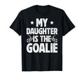 My Daughter Is Soccer Goalie Dad T-Shirt - Streetwear Style for Adults - T-Shirt, Sweatshirt, Hoodie