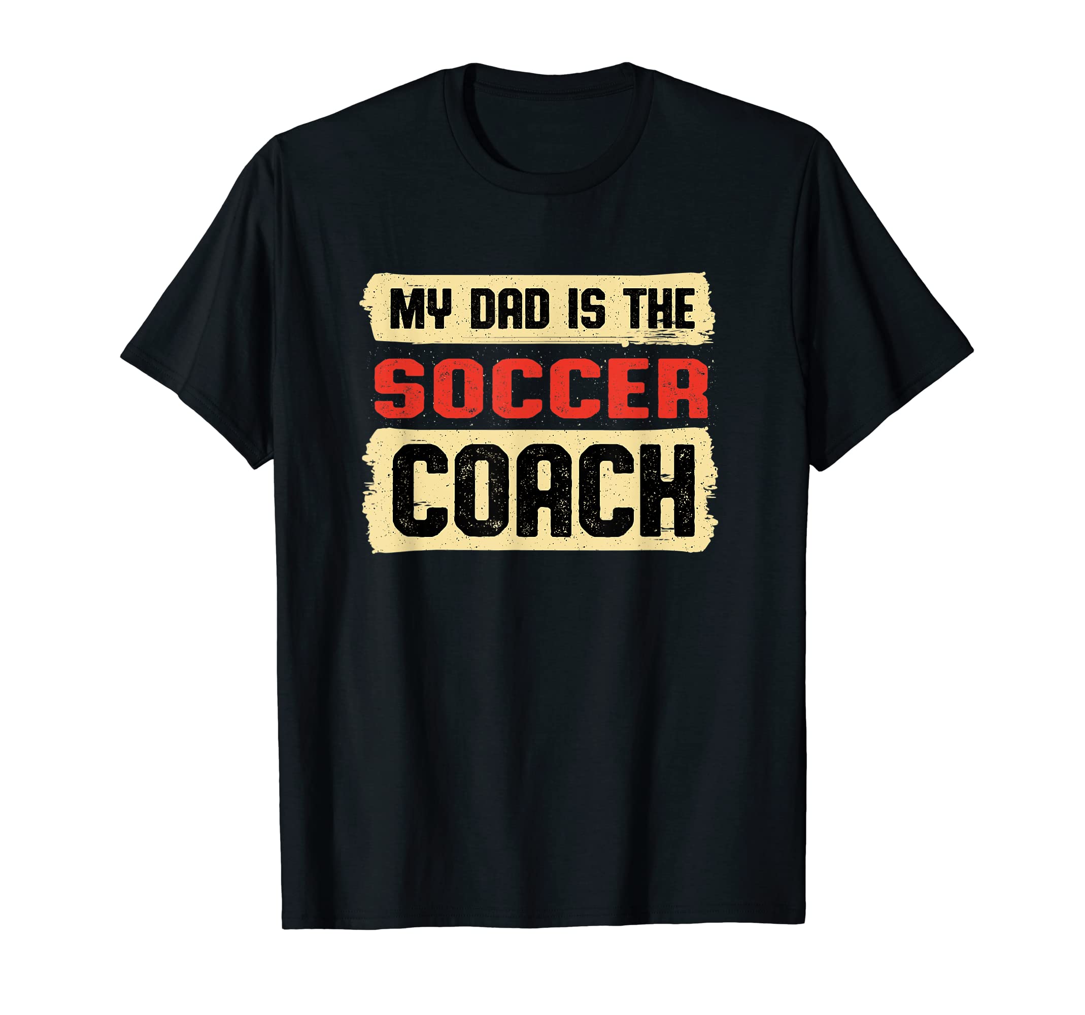 Dad Is Soccer Coach Fathers Day T-Shirt - Fun Novelty Design for Adults - T-Shirt, Sweatshirt, Hoodie