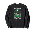 My Favorite Soccer Player Calls Me Sweatshirt - Novelty Apparel for Adults - T-Shirt, Sweatshirt, Hoodie