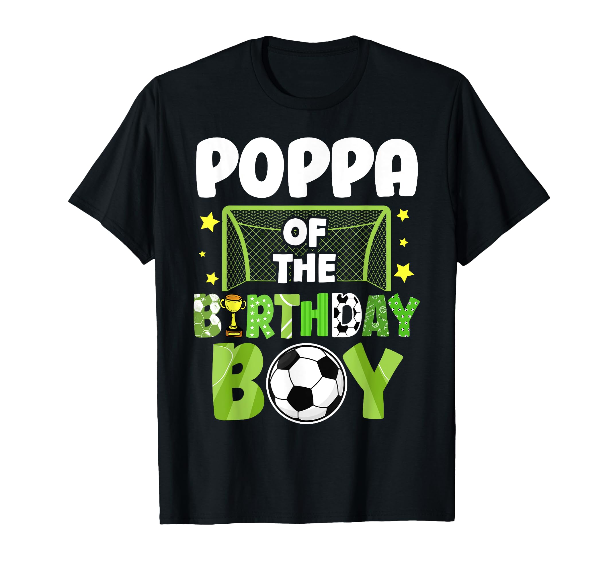 Soccer Poppa Birthday Party Soccer Family T-Shirt - Novelty Apparel Unisex - T-Shirt, Sweatshirt, Hoodie