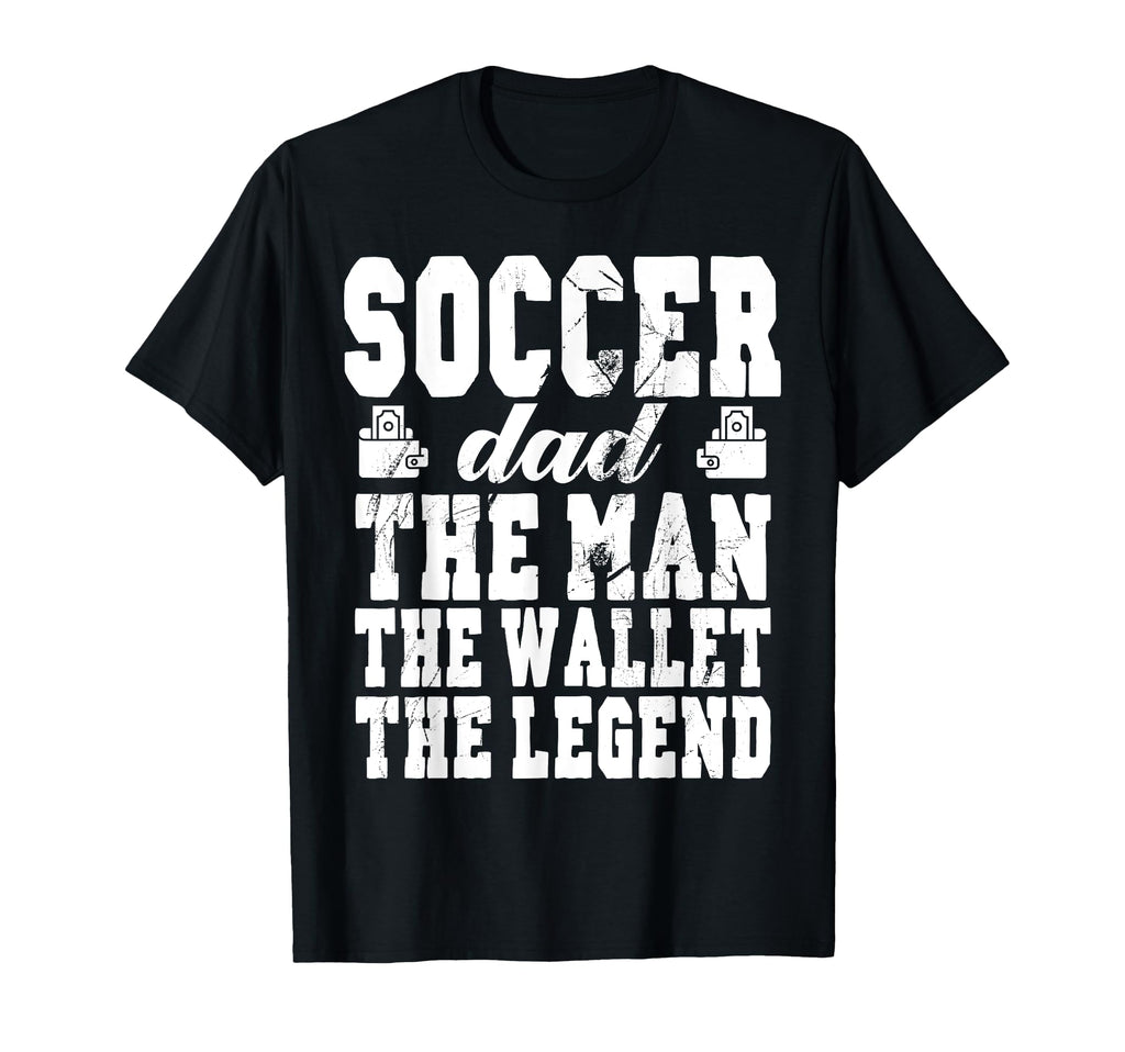 Funny Soccer Dad Wallet Legend Soccer T-Shirt - Fun Novelty Design Unisex - T-Shirt, Sweatshirt, Hoodie