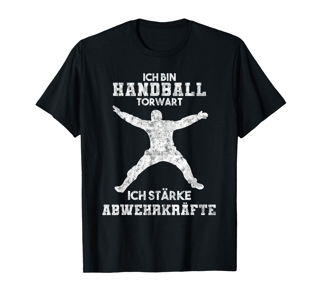Ich Bin Handball Goalkeeper Ich Str Rke T-Shirt - Unique Graphic Unisex - T-Shirt, Sweatshirt, Hoodie