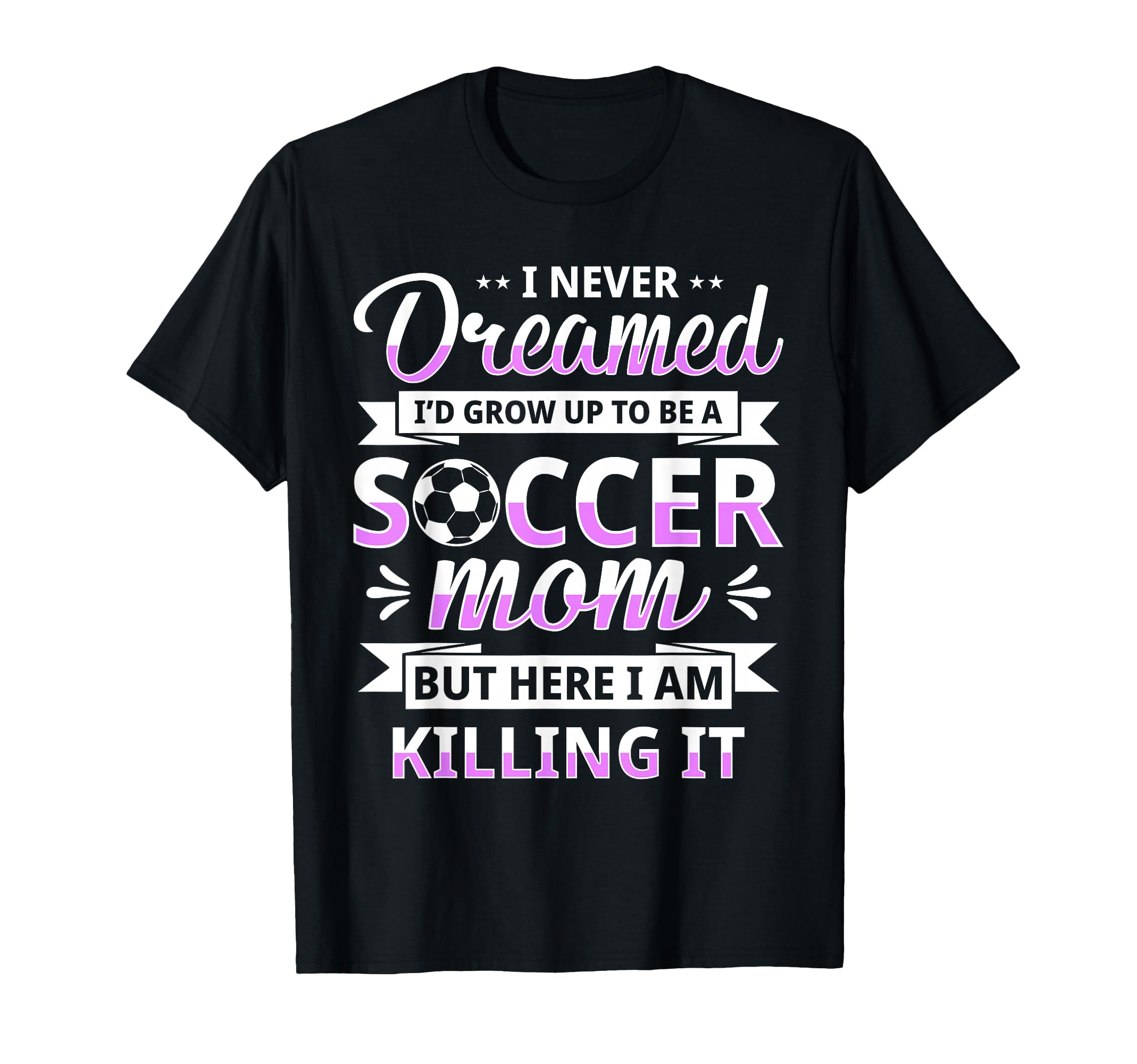 Soccer Mom Gifts Soccer Fan Mommy Sweatshirt - Unique Graphic for Adults - T-Shirt, Sweatshirt, Hoodie