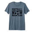 Football Mom Soccer Game Day Gift Proud T-Shirt - Aesthetic Graphic Unisex - T-Shirt, Sweatshirt, Hoodie
