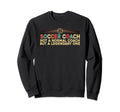Soccer Coaching Training Trainer Sweatshirt - Unique Graphic Men Women - T-Shirt, Sweatshirt, Hoodie