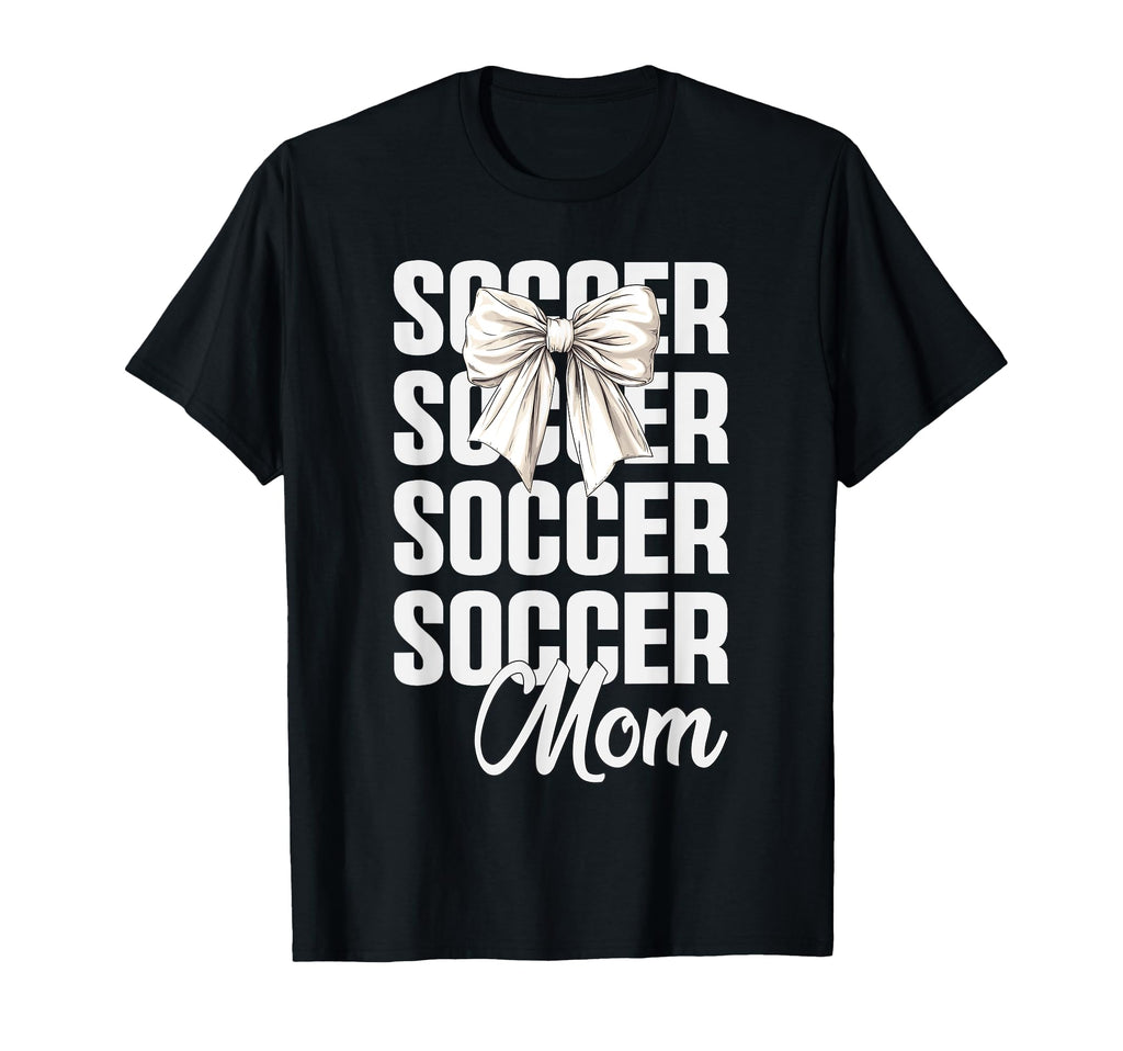 Soccer Mom Coquette Bow Soccer T-Shirt - Streetwear Style for Adults - T-Shirt, Sweatshirt, Hoodie