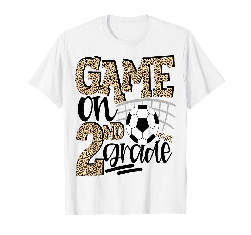 2Nd Grade Soccer First Day School T-Shirt - Custom Art Print Men Women - T-Shirt, Sweatshirt, Hoodie