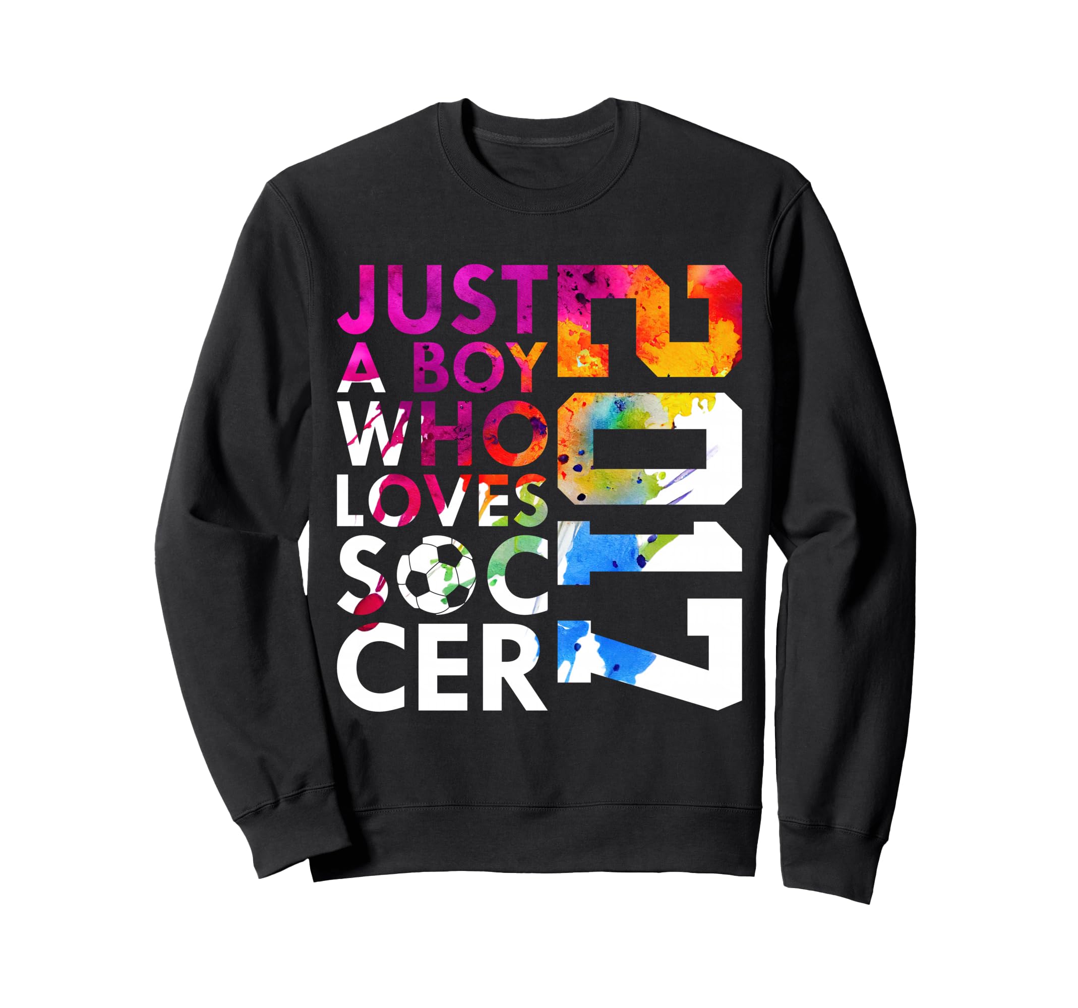 2017 Just Who Loves Soccer 9Th Sweatshirt - Minimalist Print for Adults - T-Shirt, Sweatshirt, Hoodie