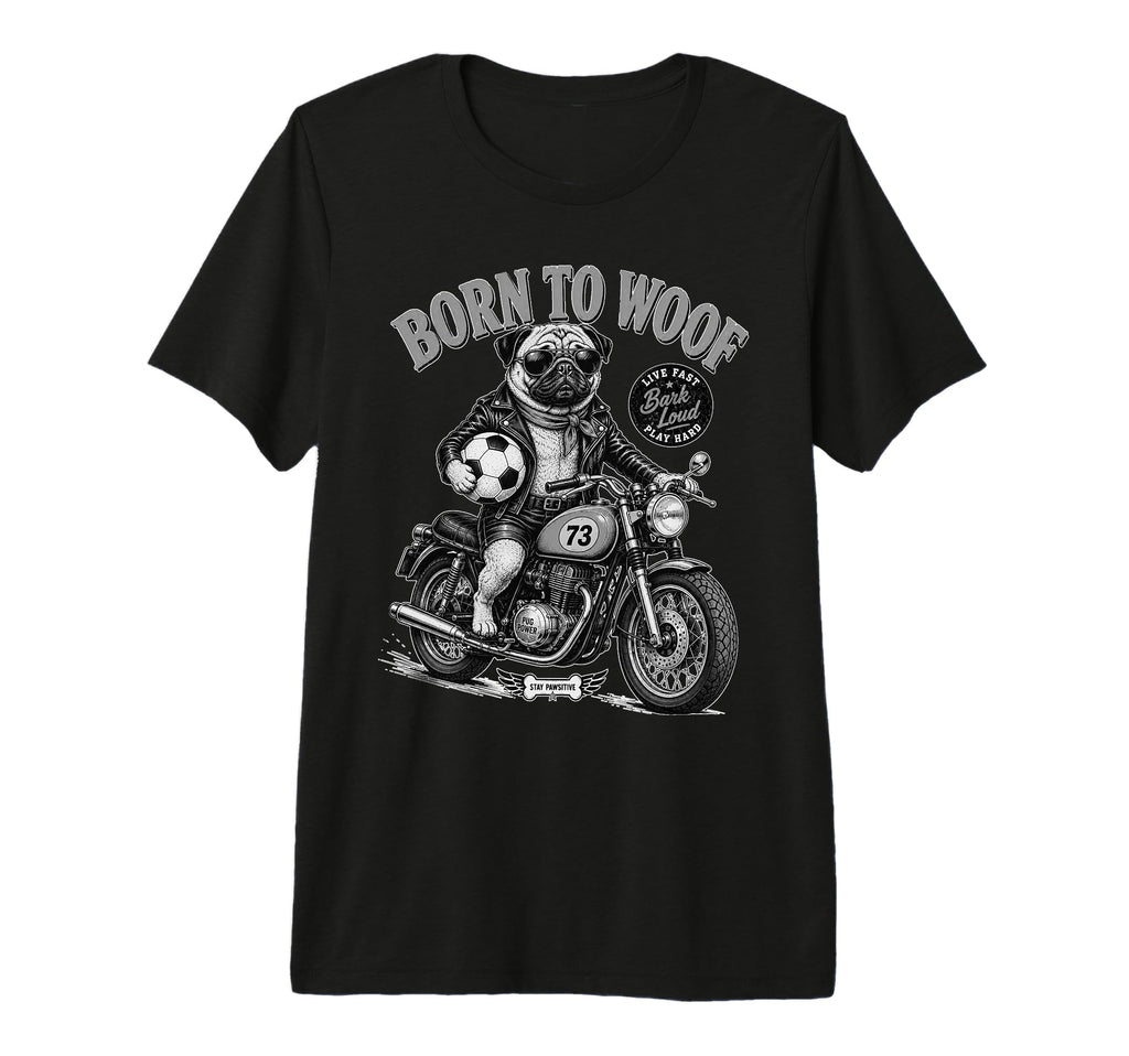 Pug Dog Motorbike Love Footbal Soccer T-Shirt - Streetwear Style Men Women - T-Shirt, Sweatshirt, Hoodie