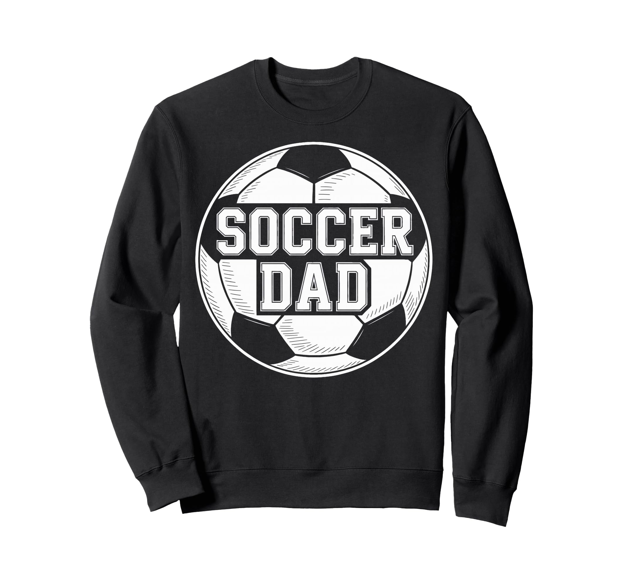 Soccer Dad Soccer Parent Player Sweatshirt - Graphic Print Men Women - T-Shirt, Sweatshirt, Hoodie