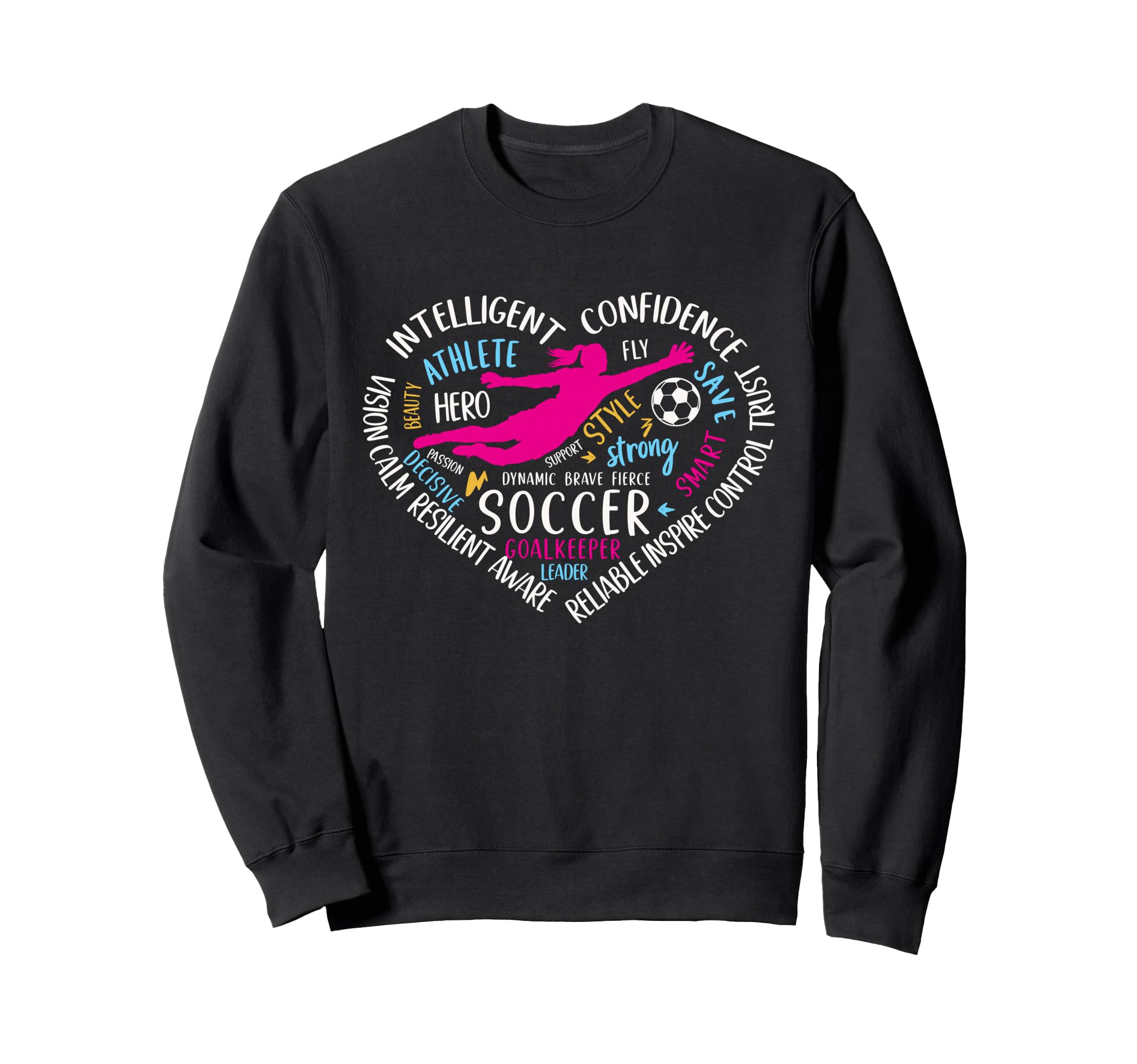 Soccer Goalkeeper Heart Love Goalie Sweatshirt - Trendy Graphic Men Women - T-Shirt, Sweatshirt, Hoodie