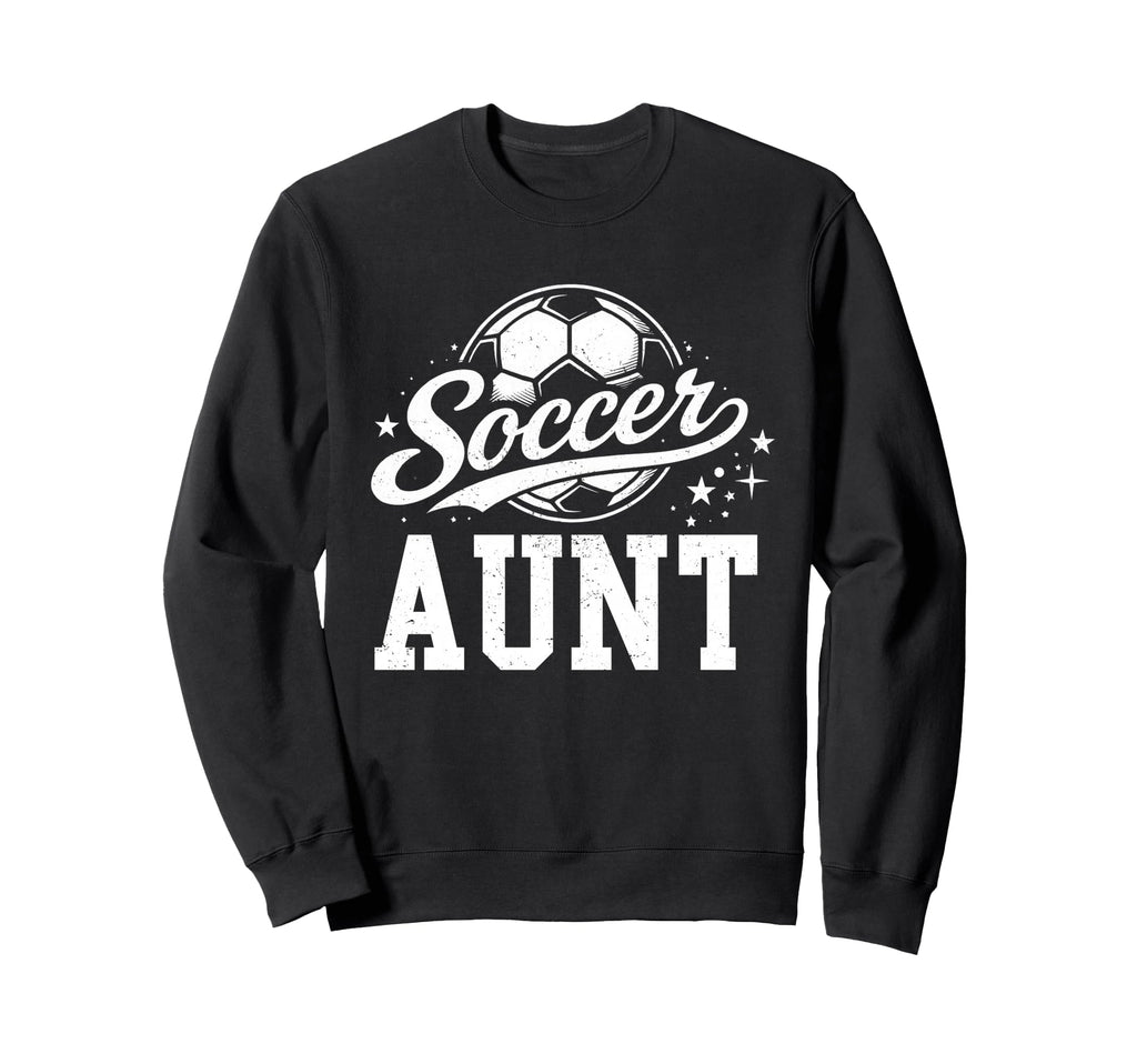 Soccer Aunt Family Matching Soccer Sweatshirt - Custom Art Print Unisex - T-Shirt, Sweatshirt, Hoodie