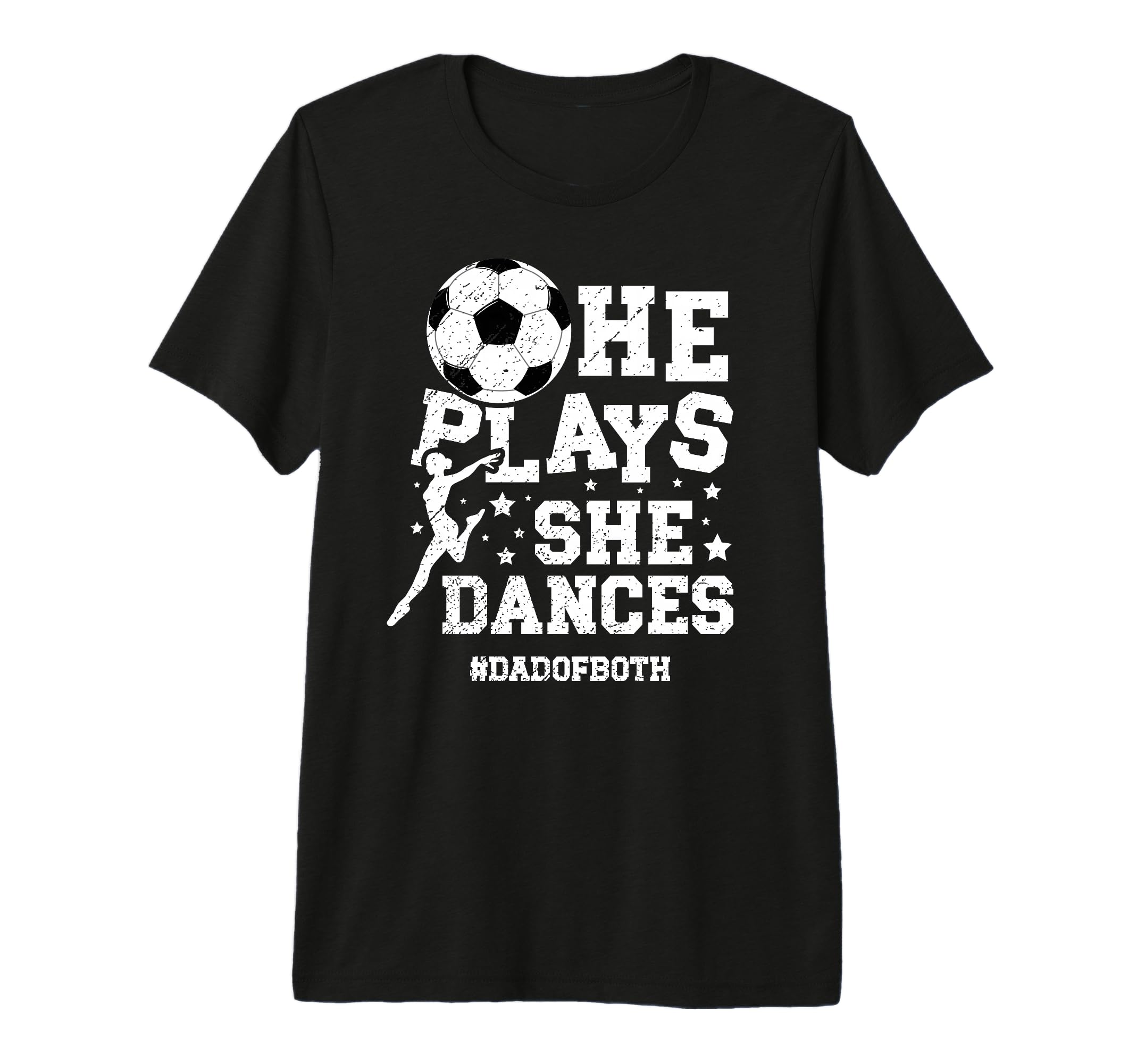 Mens Dad Both Dance And Soccer Dad T-Shirt - Custom Art Print for Adults - T-Shirt, Sweatshirt, Hoodie
