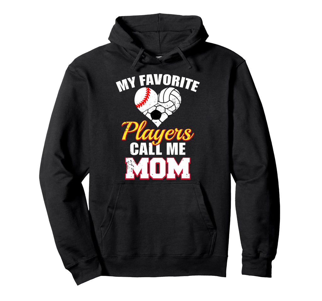 My Favorite Players Call Me Mom Baseball Hoodie - Graphic Print for Adults - T-Shirt, Sweatshirt, Hoodie