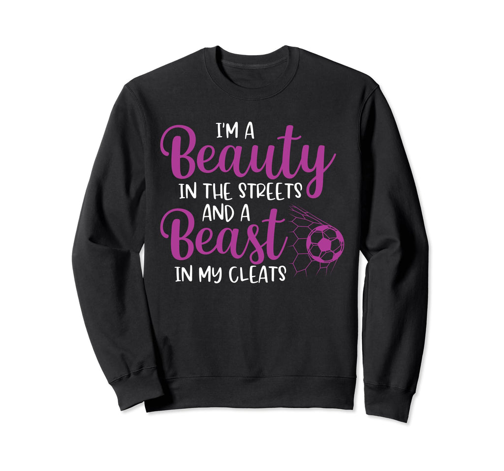 Beauty Streets Beast My Cleats Sweatshirt - Unique Graphic for Adults - T-Shirt, Sweatshirt, Hoodie