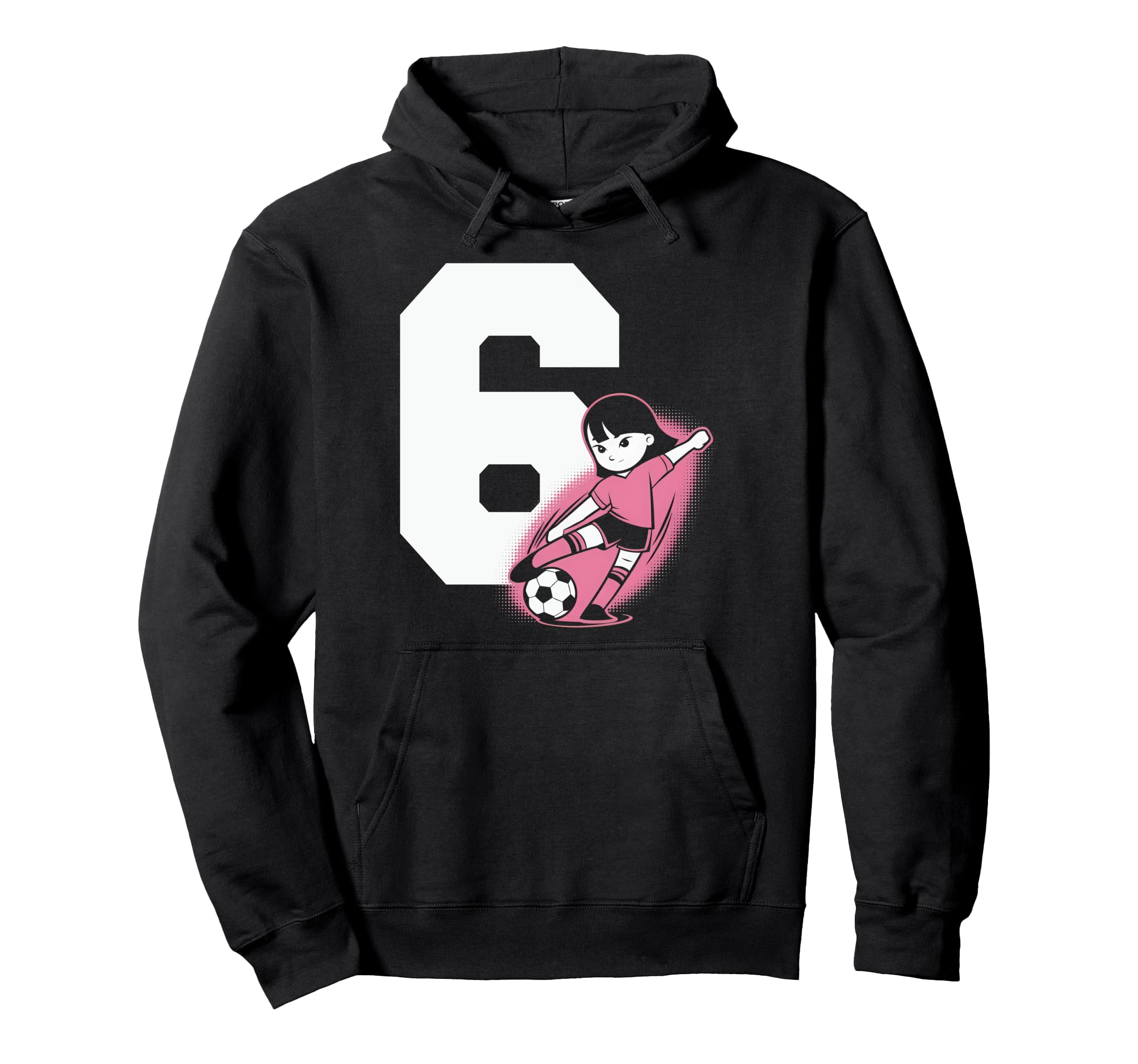 6 Soccer Birthday Gift Soccer Fan Hoodie - Streetwear Style for Adults - T-Shirt, Sweatshirt, Hoodie