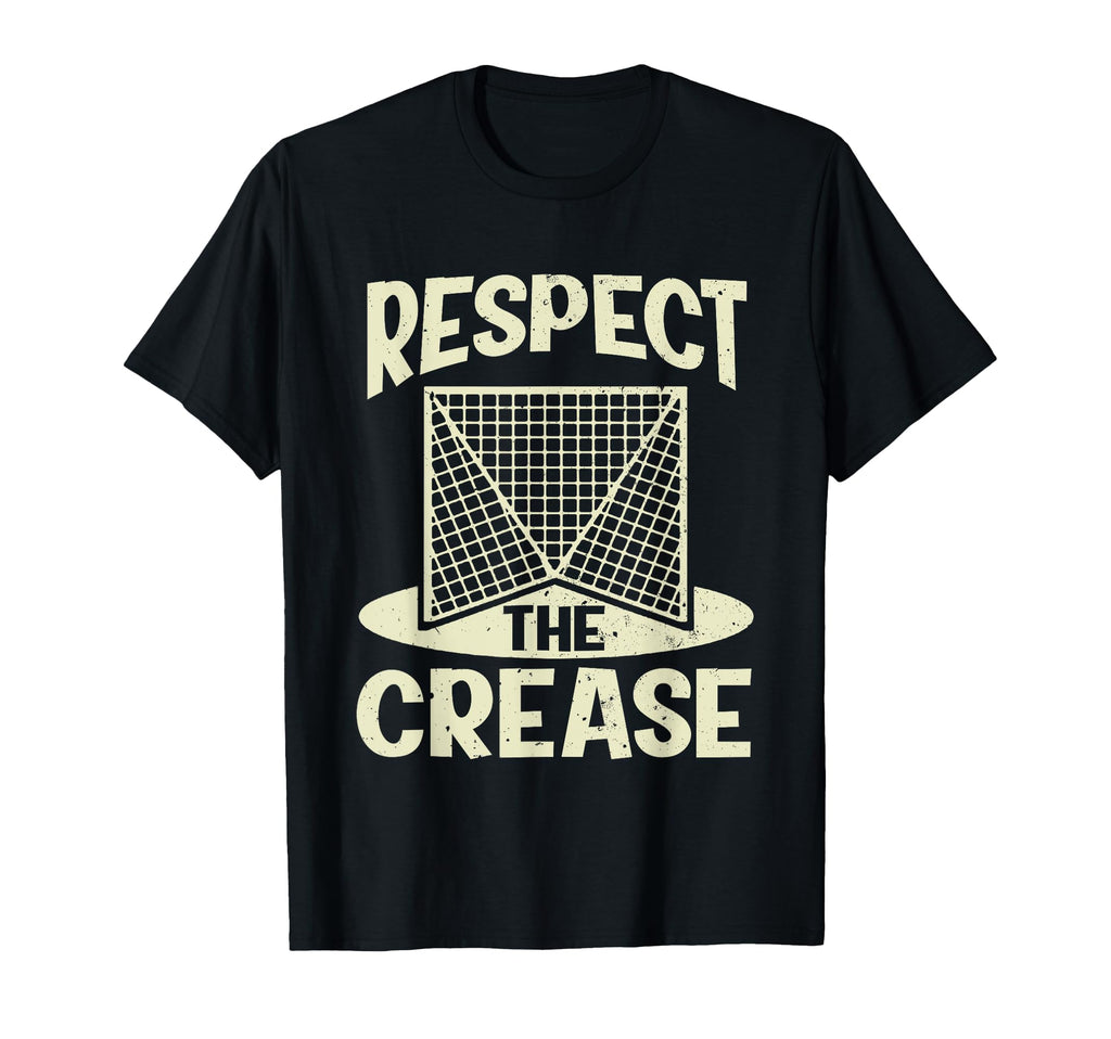 Respect Crease Lacrosse Goalkeeper Lax T-Shirt - Novelty Apparel Men Women - T-Shirt, Sweatshirt, Hoodie