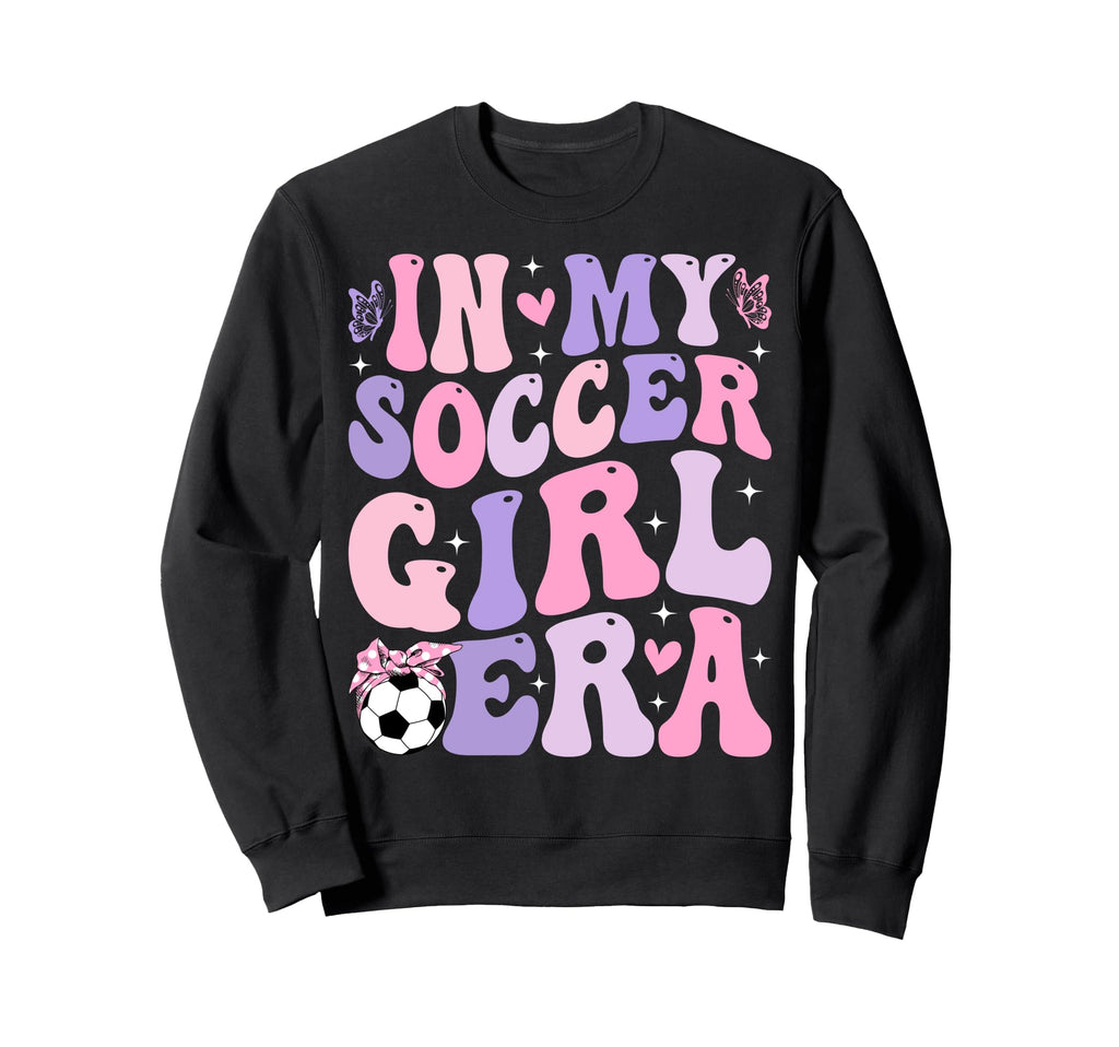 My Soccer Era Groovy Soccer Sweatshirt - Streetwear Style Men Women - T-Shirt, Sweatshirt, Hoodie