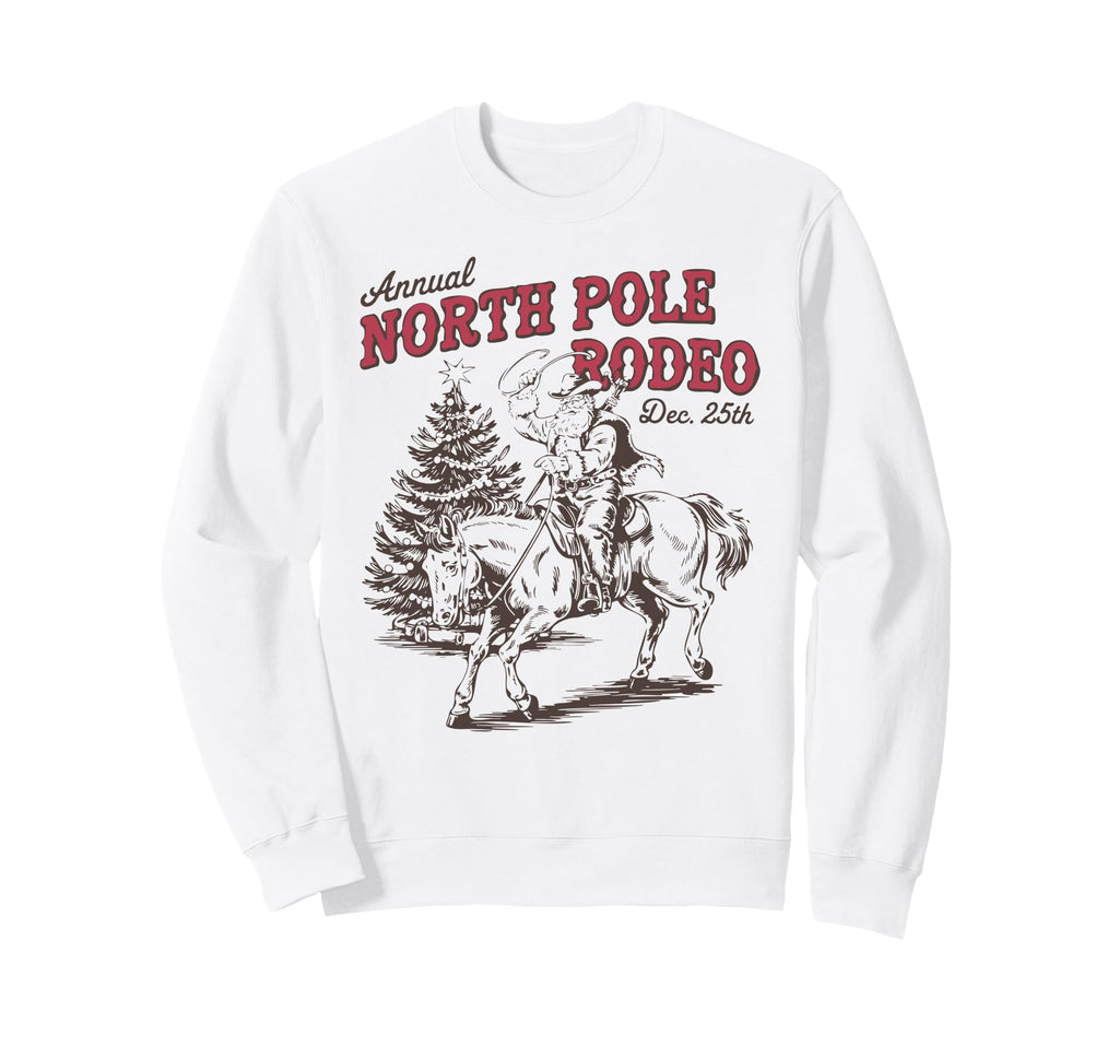 Annual North Pole Rodeo Santa Sweatshirt - Casual Everyday Wear Unisex - T-Shirt, Sweatshirt, Hoodie
