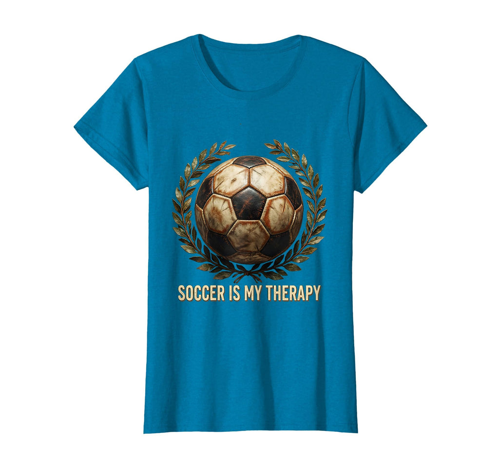 Soccer Is My Therapy Funny Soccer T-Shirt - Custom Art Print Unisex - T-Shirt, Sweatshirt, Hoodie
