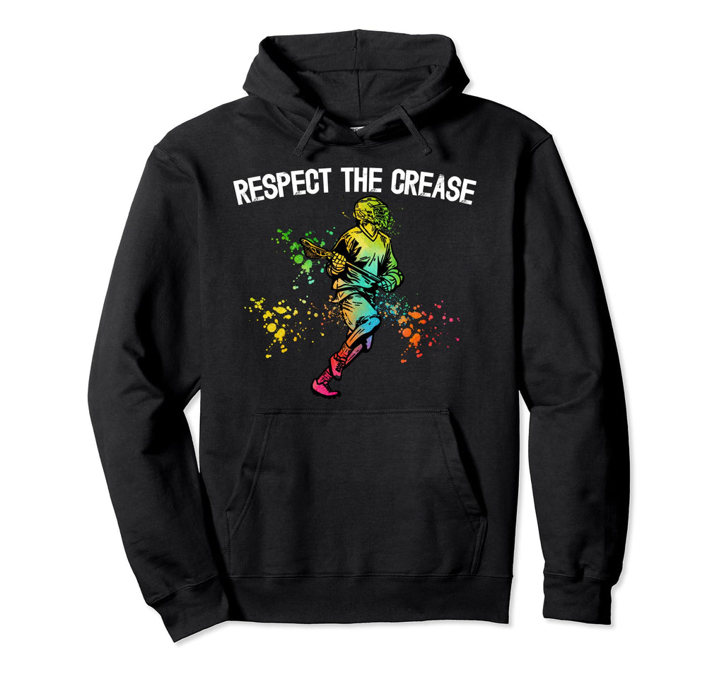 Respect Crease Lacrosse Goalkeeper Hoodie - Fun Novelty Design Men Women - T-Shirt, Sweatshirt, Hoodie