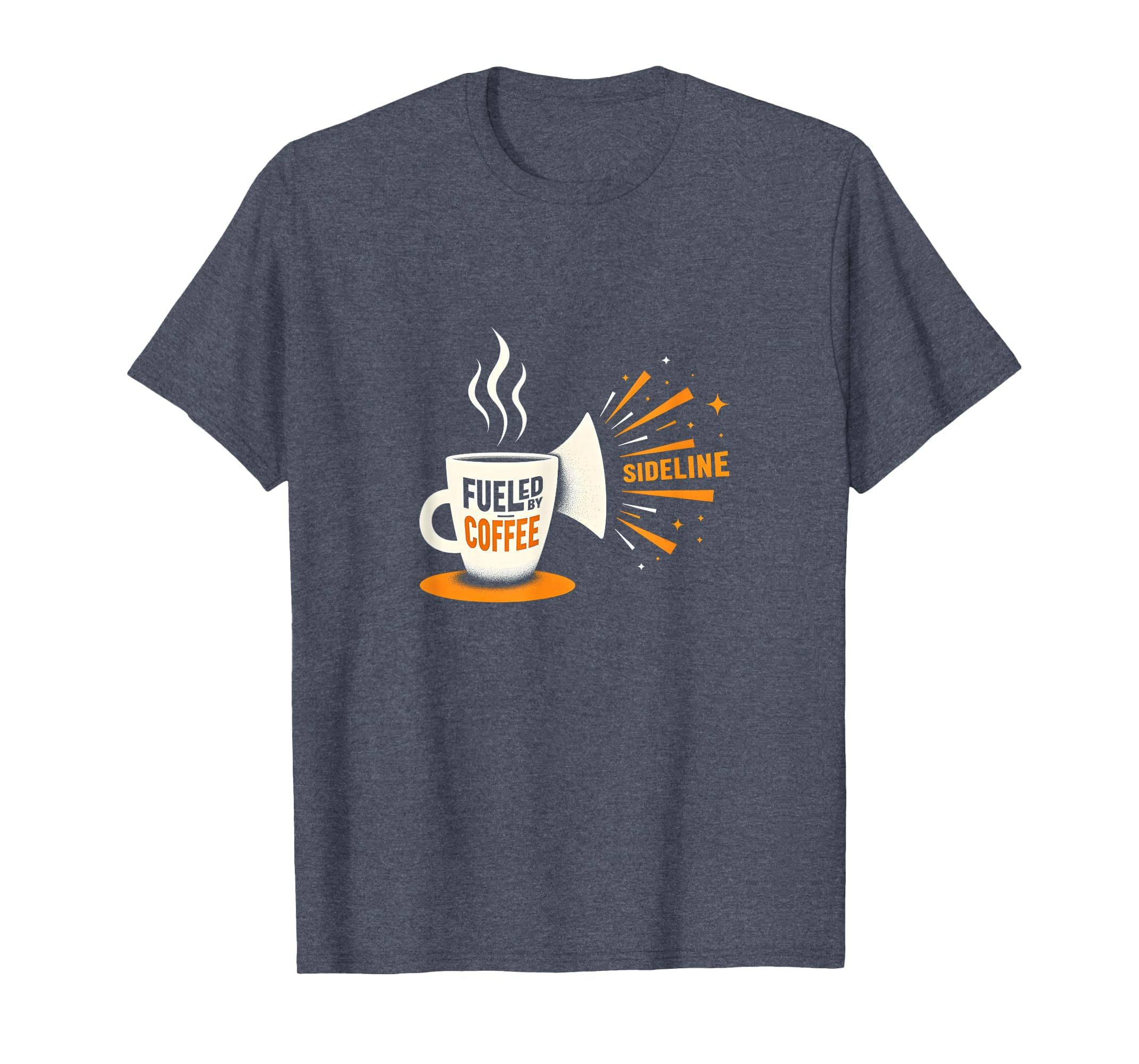 Soccer Mom Fueled Coffee Sideline Sweatshirt - Novelty Apparel Unisex - T-Shirt, Sweatshirt, Hoodie