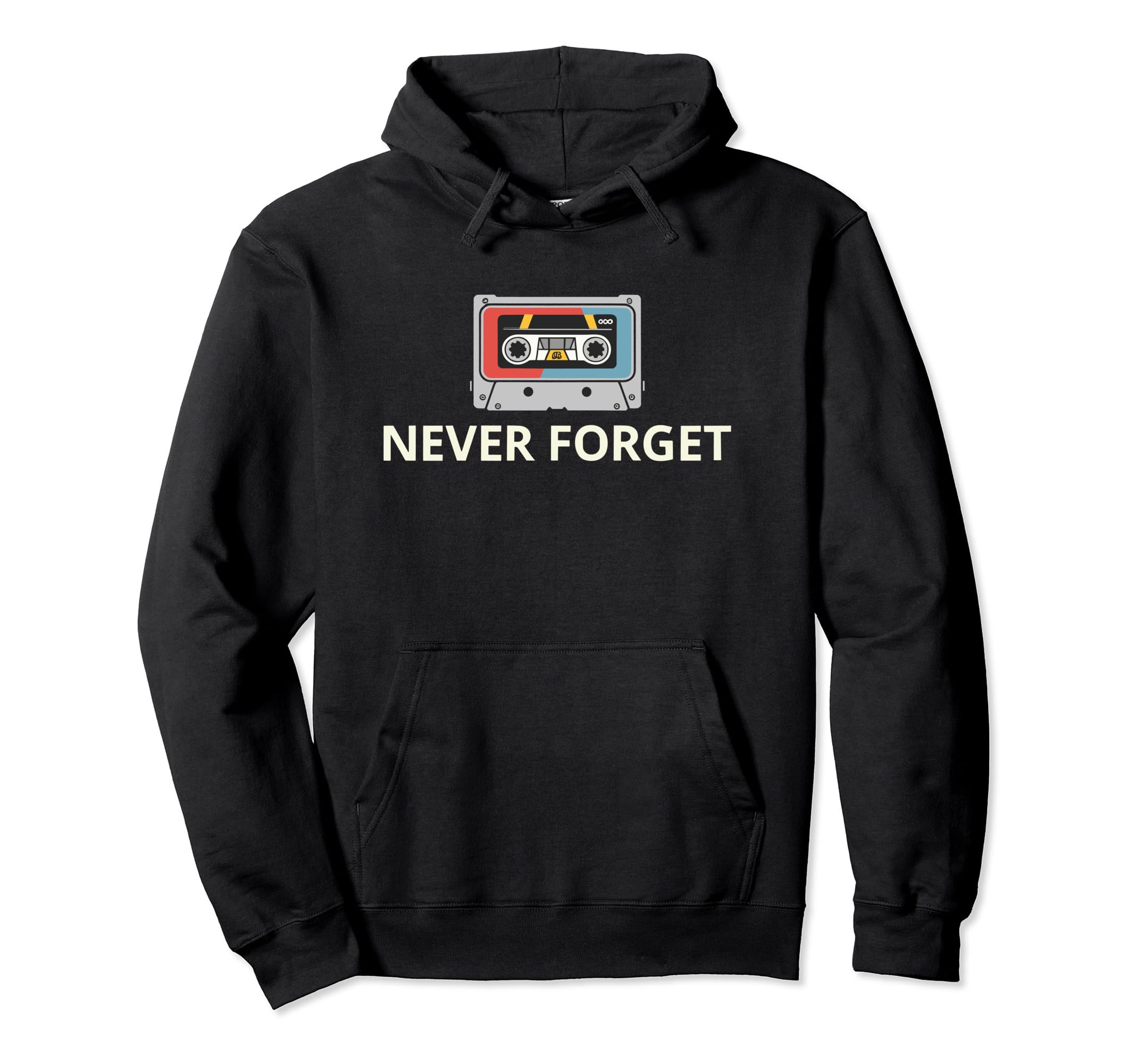 Never Forget Cassette Tape Funny Hoodie - Casual Everyday Wear for Adults - T-Shirt, Sweatshirt, Hoodie