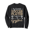 My Favorite Soccer Player Calls Me Sweatshirt - Graphic Print for Adults - T-Shirt, Sweatshirt, Hoodie