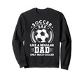 Soccer Dads Like Regular Dad Sweatshirt - Streetwear Style for Adults - T-Shirt, Sweatshirt, Hoodie