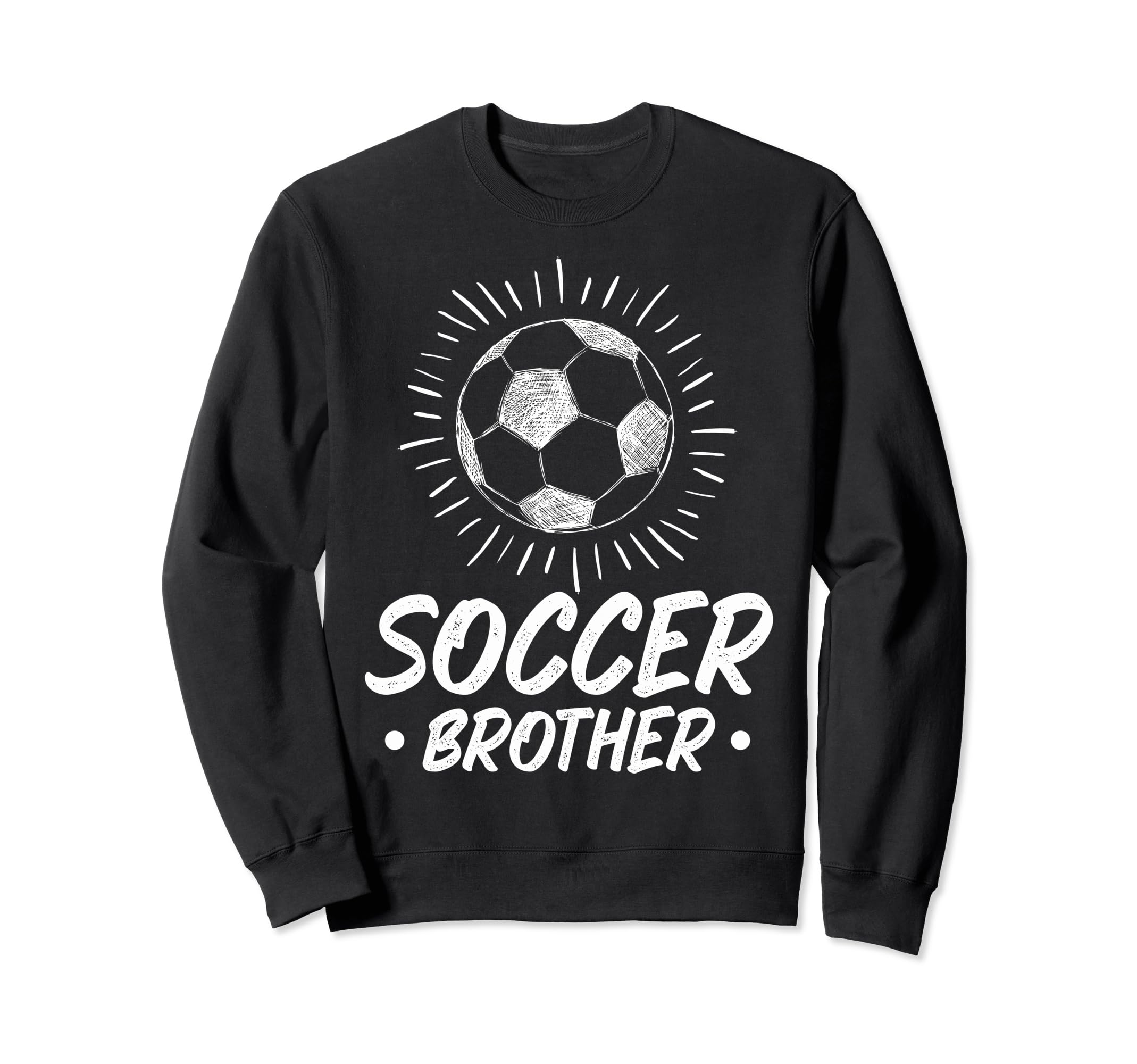 Soccer Brother Soccer Fans Brother Sweatshirt - Custom Art Print Men Women - T-Shirt, Sweatshirt, Hoodie
