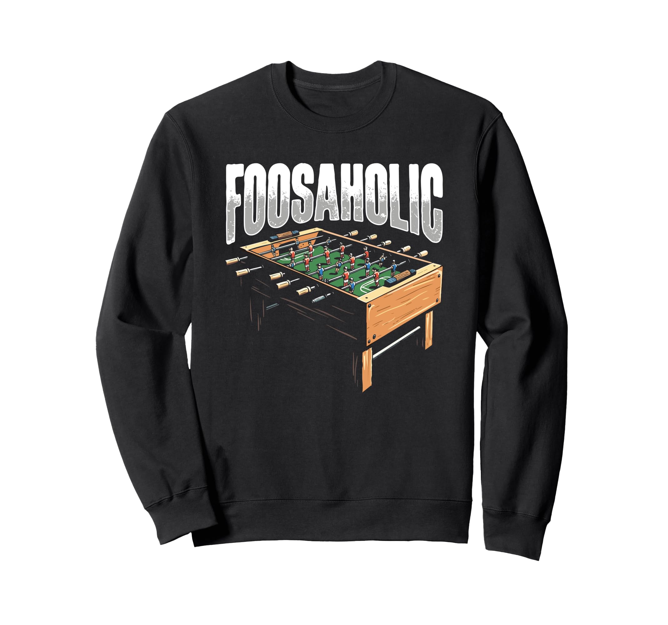 Foosball Player Foosball Table Sweatshirt - Casual Everyday Wear Men Women - T-Shirt, Sweatshirt, Hoodie