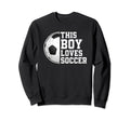 Soccer This Loves Soccer Player Sweatshirt - Novelty Apparel Men Women - T-Shirt, Sweatshirt, Hoodie