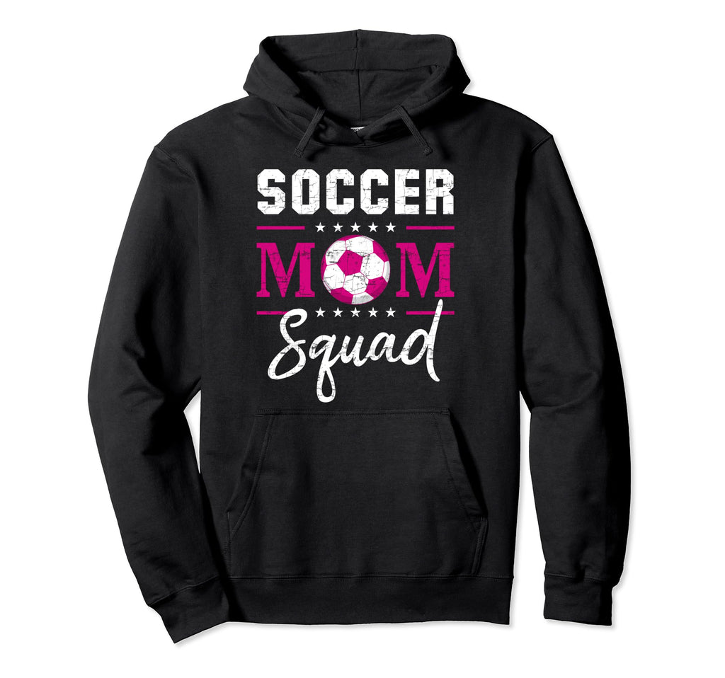 Soccer Mom Squad Soccer Ball Sport Lover Hoodie - Unique Graphic Unisex - T-Shirt, Sweatshirt, Hoodie