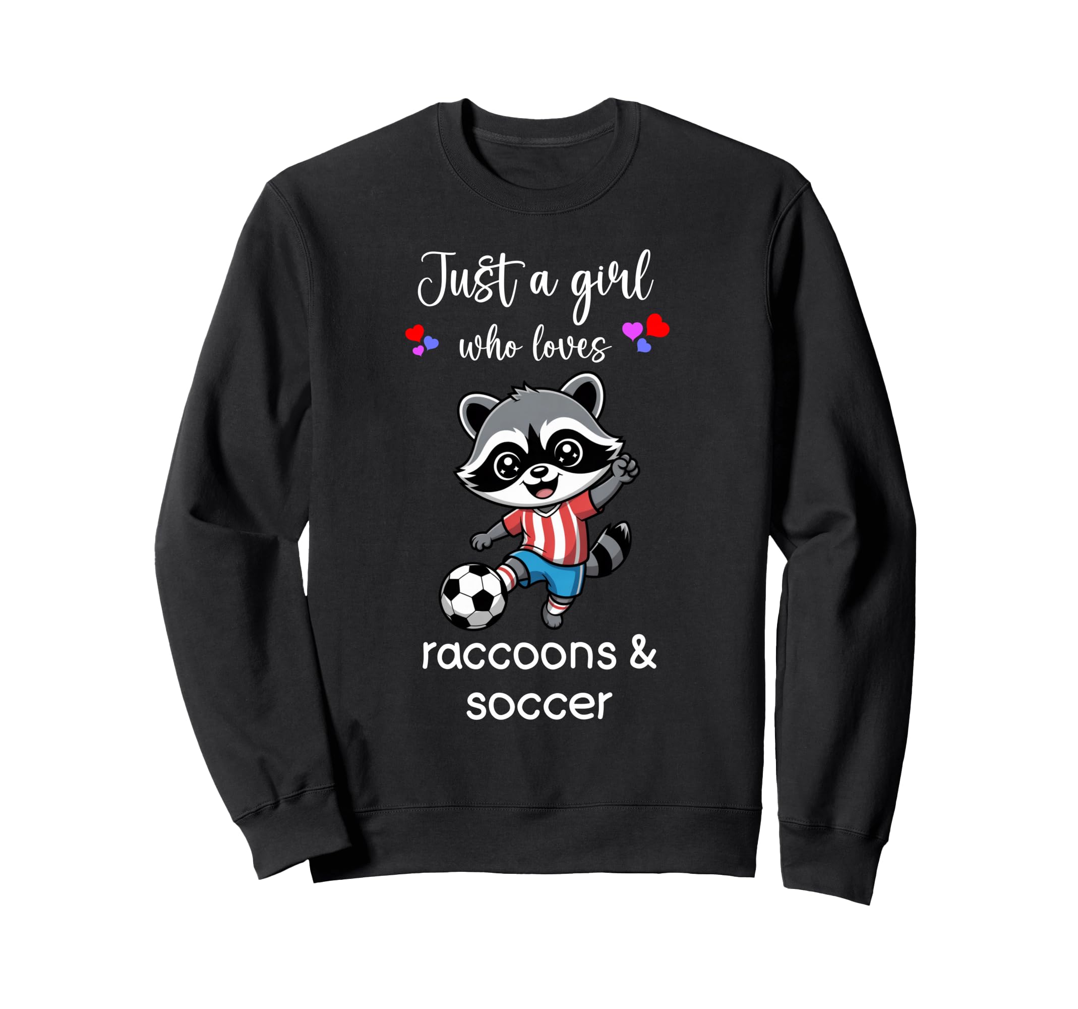 Raccoon Soccer Raccoon Soccer Sweatshirt - Custom Art Print Men Women - T-Shirt, Sweatshirt, Hoodie