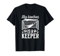 My Brother Is Soccer Keeper Sister T-Shirt - Aesthetic Graphic Men Women - T-Shirt, Sweatshirt, Hoodie