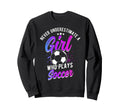 Never Underestimate Who Plays Sweatshirt - Trendy Graphic for Adults - T-Shirt, Sweatshirt, Hoodie
