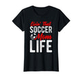 Livin That Soccer Mom Life T-Shirt - Casual Everyday Wear for Adults - T-Shirt, Sweatshirt, Hoodie