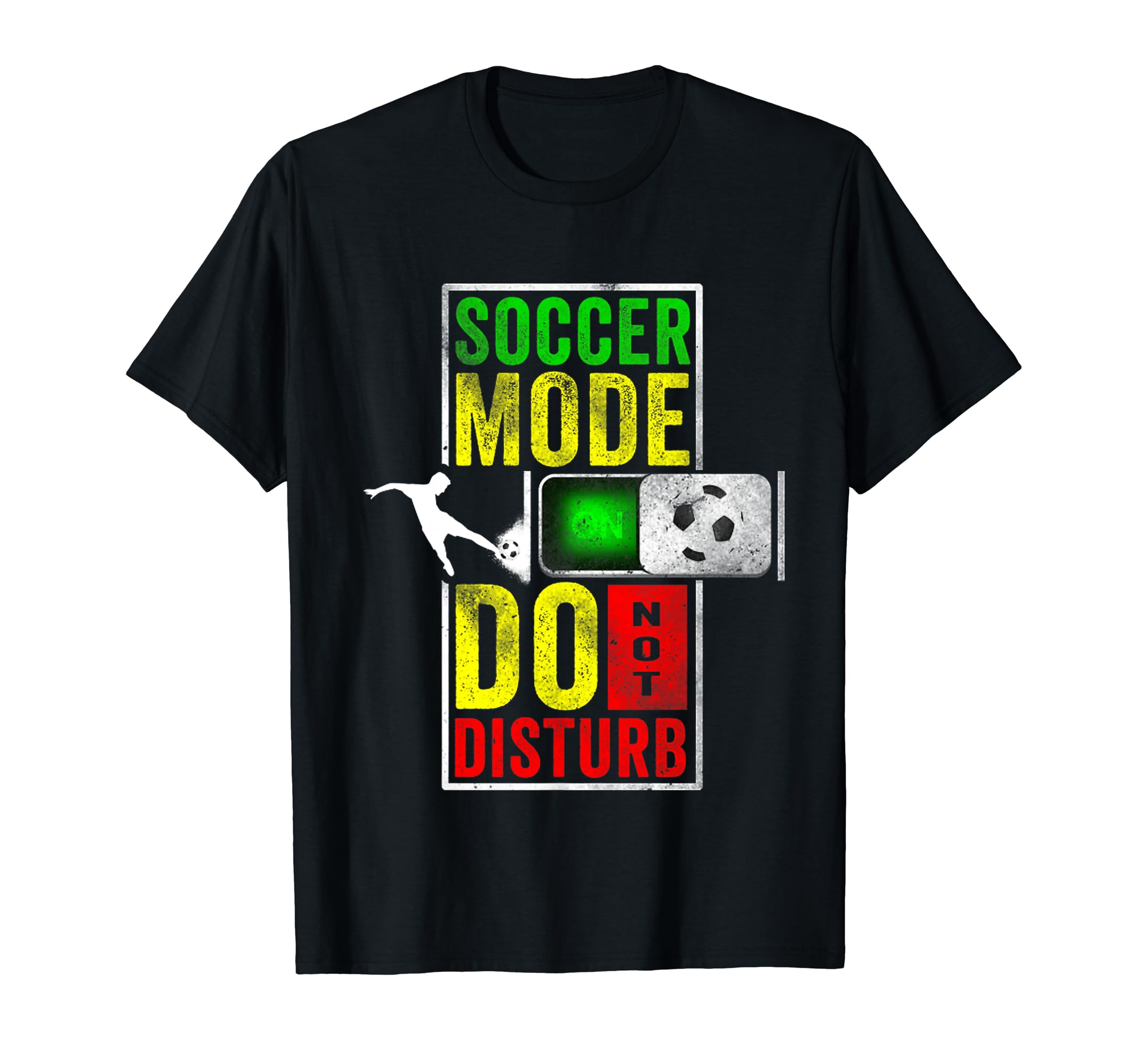 Soccer Soccer Mode Do Not Disturb T-Shirt - Custom Art Print Men Women - T-Shirt, Sweatshirt, Hoodie