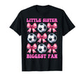 Little Sister Biggest Fan Soccer T-Shirt - Streetwear Style for Adults - T-Shirt, Sweatshirt, Hoodie