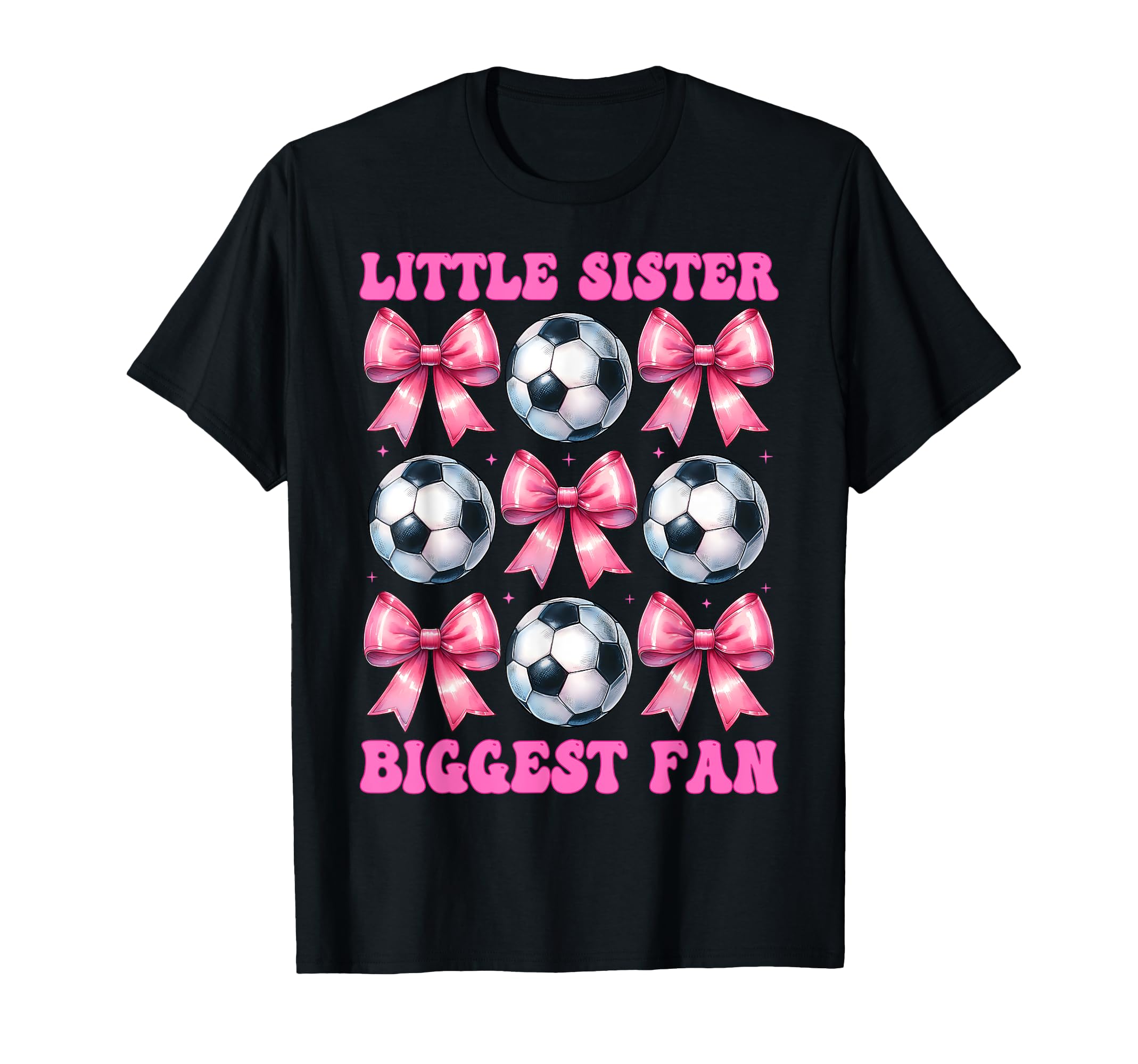 Little Sister Biggest Fan Soccer T-Shirt - Streetwear Style for Adults - T-Shirt, Sweatshirt, Hoodie