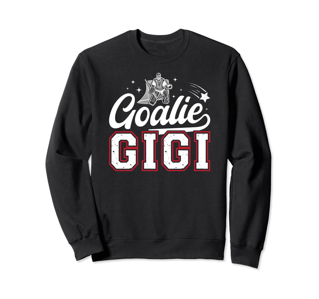 Ice Hockey Goalie Gigi Ice Sweatshirt - Aesthetic Graphic for Adults - T-Shirt, Sweatshirt, Hoodie