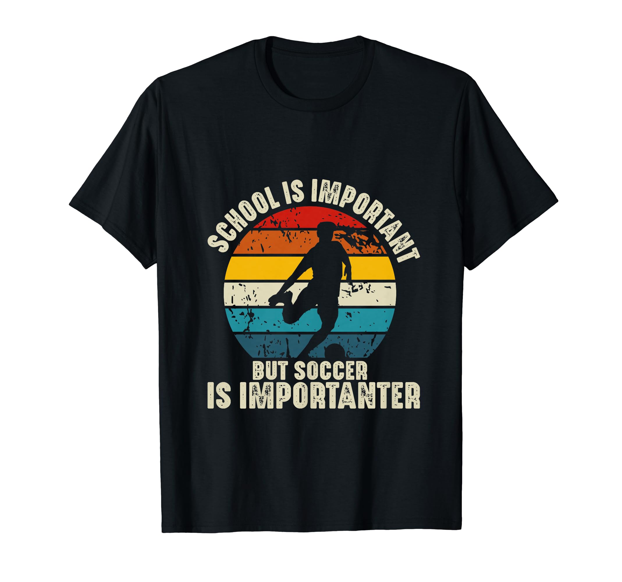 School Is Important But Soccer Is T-Shirt - Graphic Print Unisex - T-Shirt, Sweatshirt, Hoodie