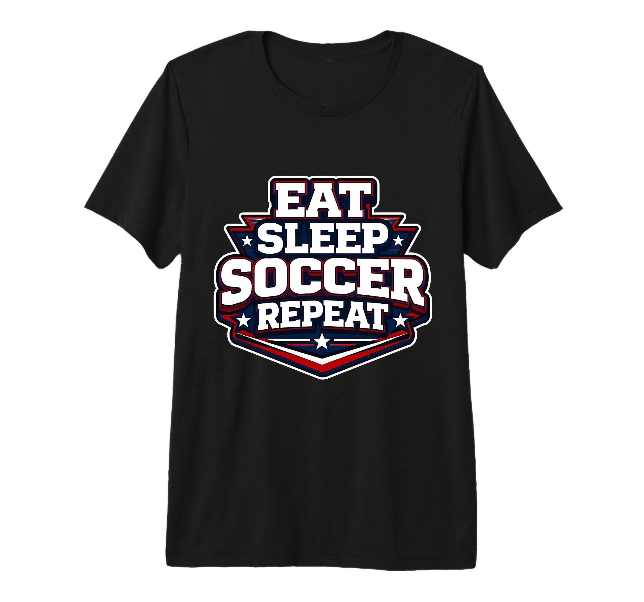 Eat Sleep Soccer Repeat Funny Football T-Shirt - Trendy Graphic Unisex - T-Shirt, Sweatshirt, Hoodie