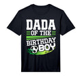 Soccer Birthday Dada Birthday Dada T-Shirt - Aesthetic Graphic Men Women - T-Shirt, Sweatshirt, Hoodie