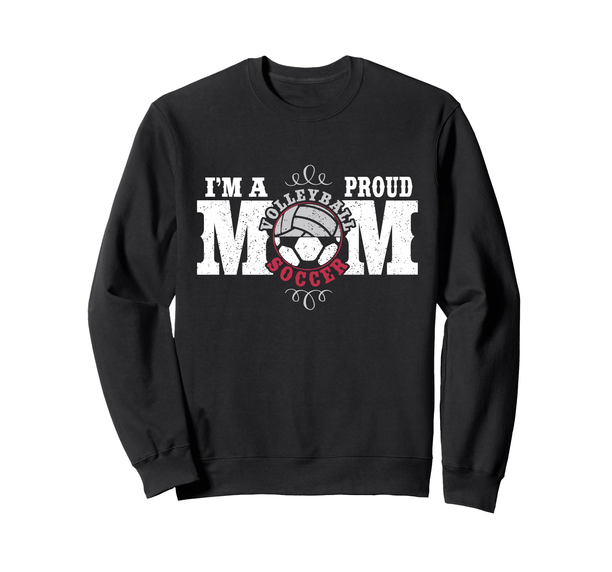 Im Proud Volleyball Soccer Mom Sweatshirt - Novelty Apparel Men Women - T-Shirt, Sweatshirt, Hoodie