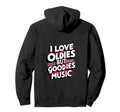 I Love Oldies But Goodies Music R B Hip Hoodie - Aesthetic Graphic Unisex - T-Shirt, Sweatshirt, Hoodie