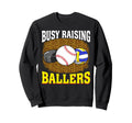 Busy Raising Ballers Baseball Hockey Sweatshirt - Minimalist Print Unisex - T-Shirt, Sweatshirt, Hoodie