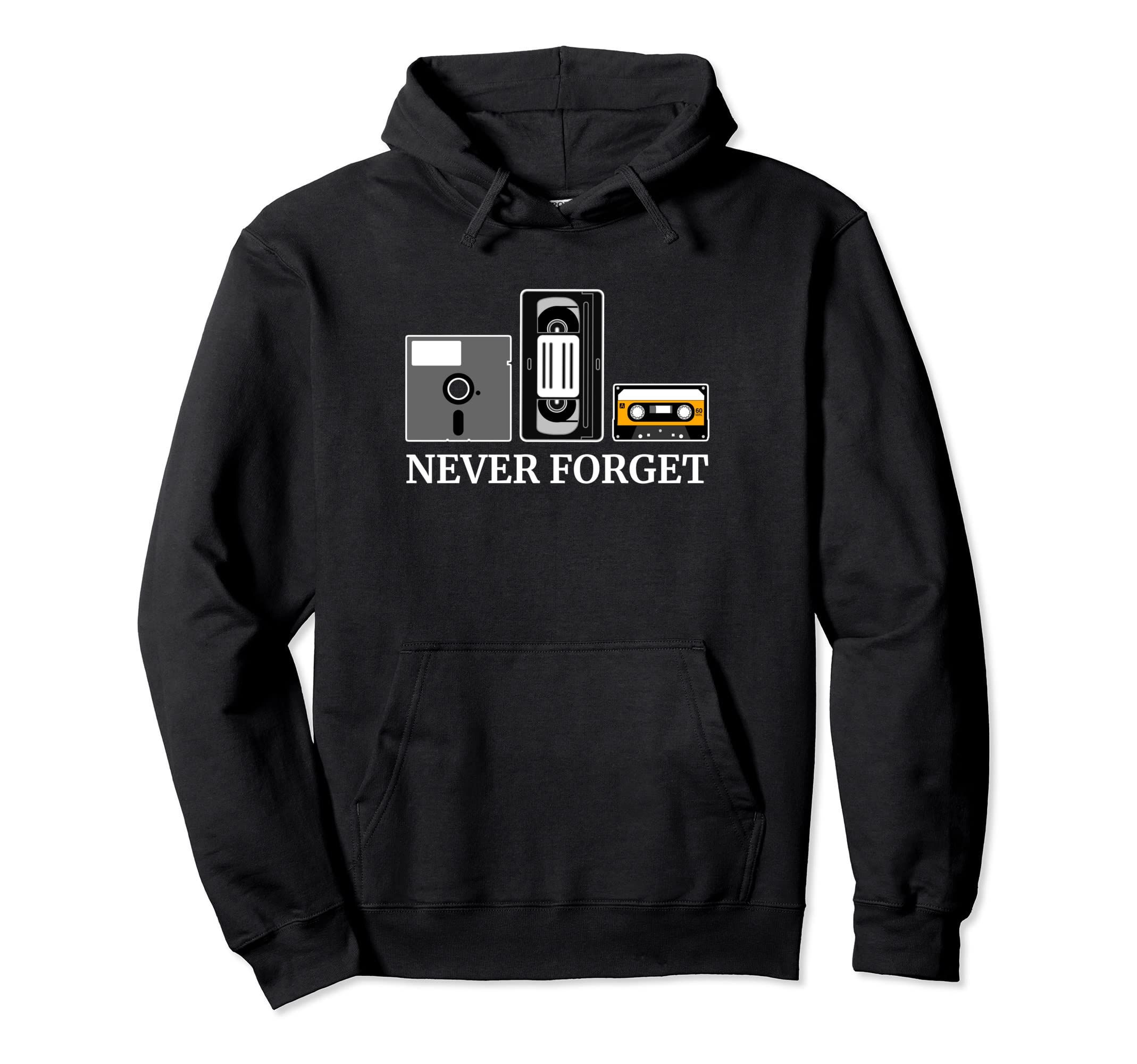 Never Forget Floppy Disk Vhs Hoodie - Fun Novelty Design Men Women - T-Shirt, Sweatshirt, Hoodie