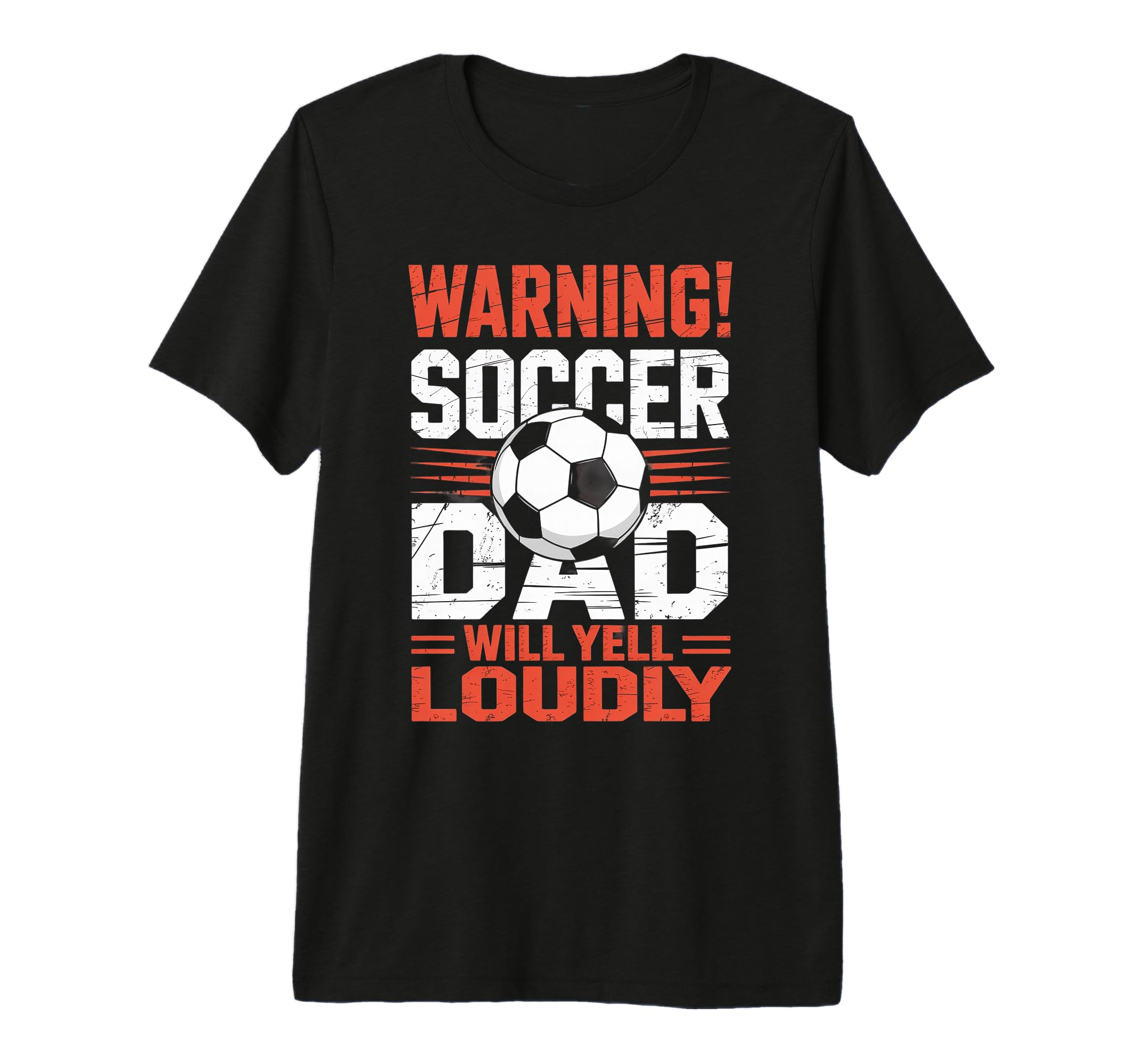Warning Soccer Dad Will Yell Loudly T-Shirt - Trendy Graphic for Adults - T-Shirt, Sweatshirt, Hoodie
