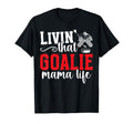 Hockey Goalie Mama Life Mom Ice Hockey T-Shirt - Trendy Graphic Unisex - T-Shirt, Sweatshirt, Hoodie